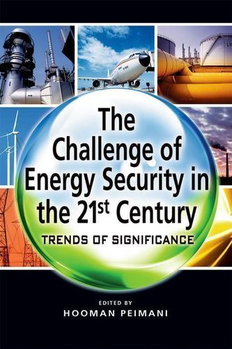 Cover image for The Challenge of Energy Security in the 21st Century