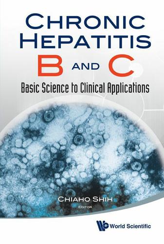 Cover image for CHRONIC HEPATITIS B AND C: BASIC SCIENCE TO CLINICAL APPLN