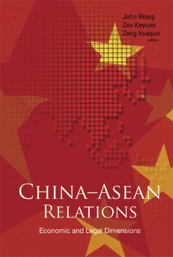 Cover image for CHINA-ASEAN RELATIONS: ECONOMIC AND LEGAL DIMENSIONS