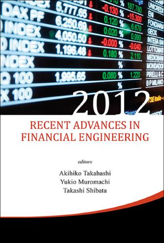 Cover image for RECENT ADVANCES IN FINANCIAL ENGINEERING 2012