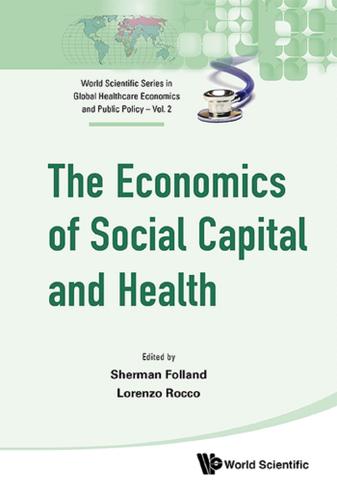 Cover image for ECONOMICS OF SOCIAL CAPITAL AND HEALTH, THE