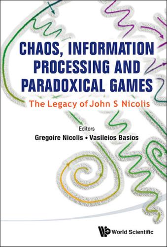 Cover image for CHAOS, INFORMATION PROCESSING AND PARADOXICAL GAMES