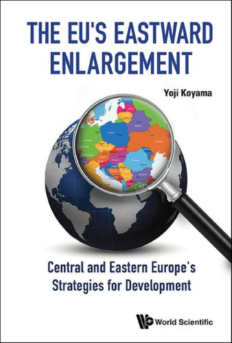 Cover image for EU'S EASTWARD ENLARGEMENT, THE: CENTRAL AND EASTERN EUROPE'S STRATEGIES FOR DEVELOPMENT
