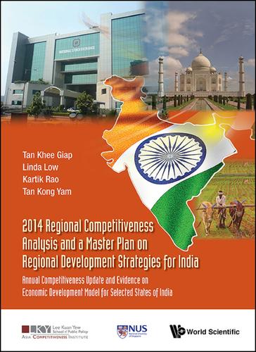 Cover image for 2014 REGIONAL COMPETITIVENESS ANALYSIS AND A MASTER PLAN ON REGIONAL DEVELOPMENT STRATEGIES FOR INDIA: ANNUAL COMPETITIVENESS UPDATE AND EVIDENCE ON ECONOMIC DEVELOPMENT MODEL FOR SELECTED STATES OF INDIA