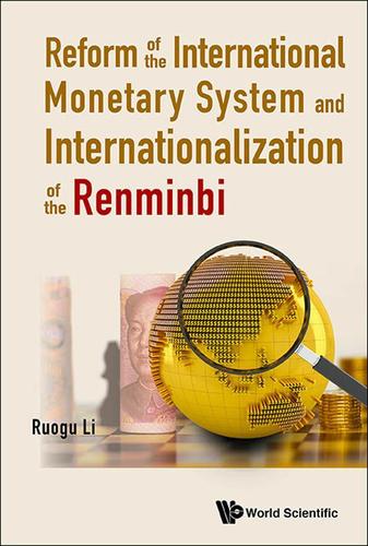 Cover image for REFORM OF THE INTERNATIONAL MONETARY SYSTEM AND INTERNATIONALIZATION OF THE RENMINBI