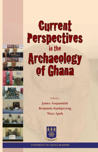 Cover image for Current Perspectives in the Archaeology of Ghana