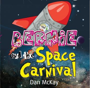 Cover image for Bernie and the space carnival