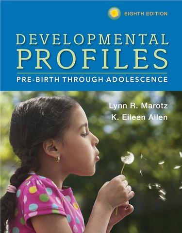 Developmental Profiles: Pre-Birth Through Adolescence