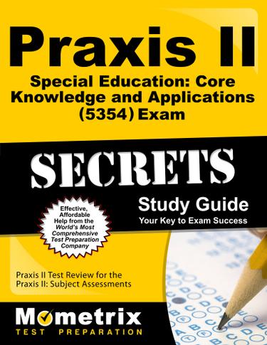 Cover image for Praxis II Special Education: Core Knowledge and Applications (5354) Exam Secrets Study Guide