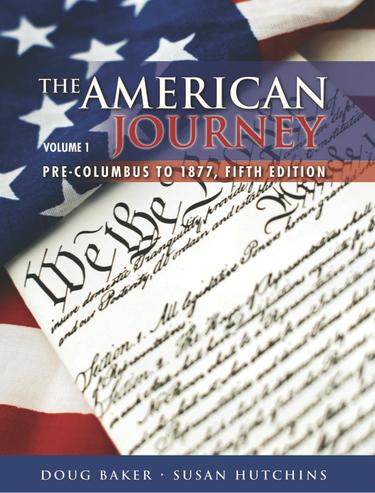 The American Journey, Pre-Columbus to 1877 Volume 1 5th Edition