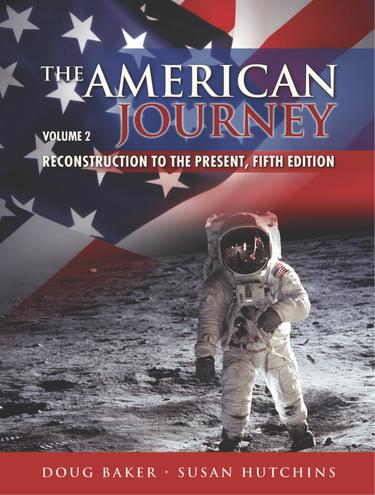 The American Journey, Reconstruction to the Present  Volume 2 5th Edition