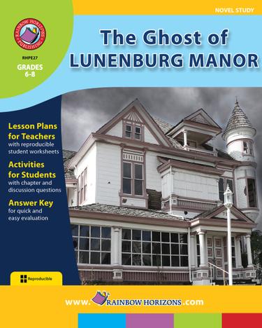 The Ghost of Lunenburg Manor (Novel Study)