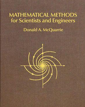 Mathematical Methods for Scientists and Engineers