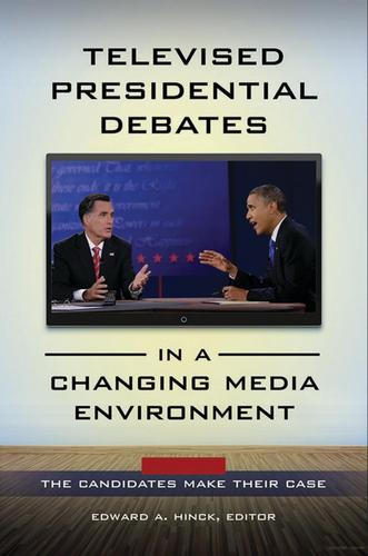 Cover image for Televised Presidential Debates in a Changing Media Environment