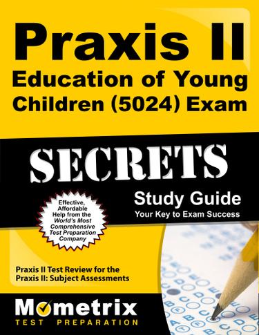 Cover image for Praxis II Education of Young Children (5024) Exam Secrets Study Guide