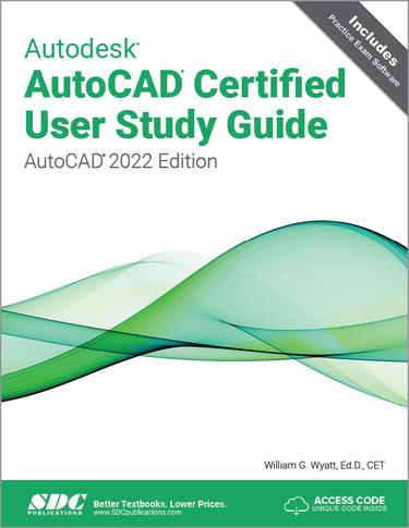 Cover image for Autodesk AutoCAD Certified User Study Guide (AutoCAD 2022 Edition)