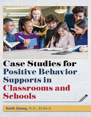 Cover image for Case Studies for Positive Behavior Supports in Classrooms and Schools