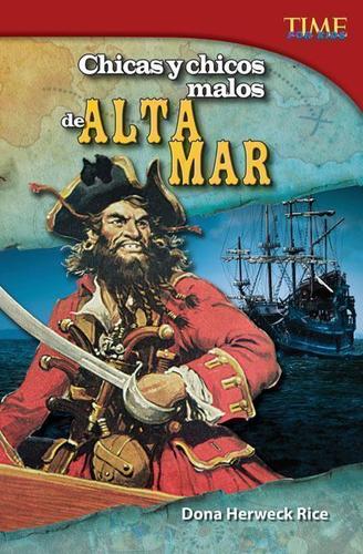 Cover image for Chicas y chicos malos de alta mar (Bad Guys and Gals of the High Seas)