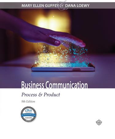 BUSINESS COMMUNICATION: PROCESS AND PRODUCT