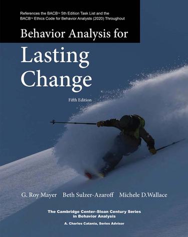 Behavior Analysis for Lasting Change, 5/E