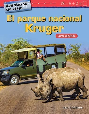 Cover image for Aventuras de viaje: El parque nacional Kruger: Suma repetida (Travel Adventures: Kruger National Park: Repeated Addition)