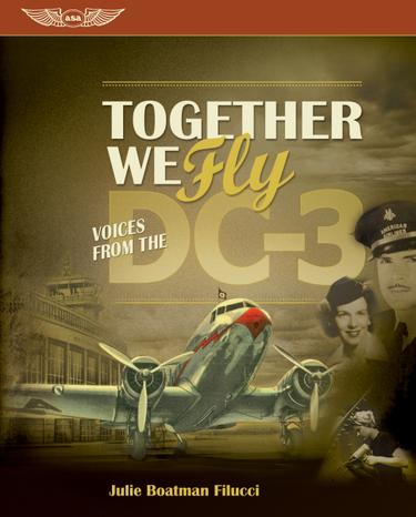 Cover image for Together We Fly: Voice from the DC-3
