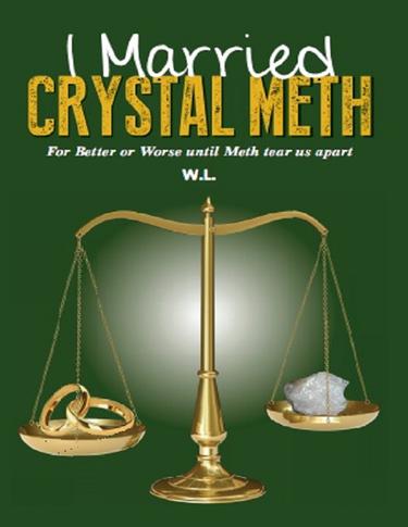 Cover image for I Married Crystal Meth