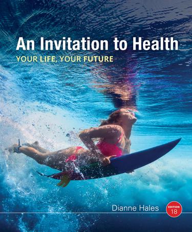 An Invitation to Health, 18th Edition