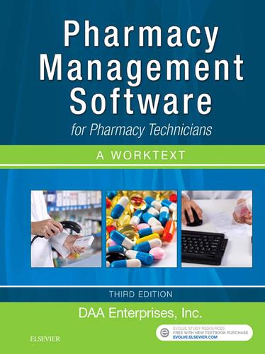 Pharmacy Management Software for Pharmacy Technicians: A Worktext - E-Book