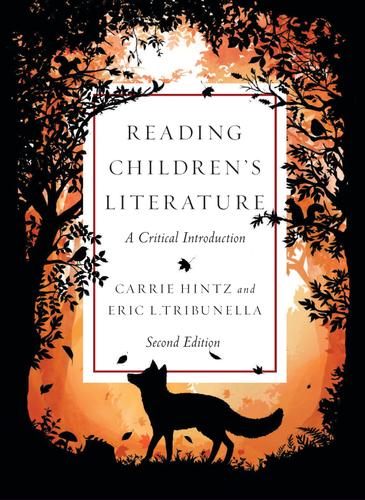 Reading Children's Literature: A Critical Introduction, Second Edition