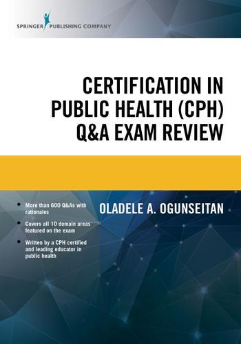 Certification in Public Health (CPH) Q and A Exam Review 1st Edition