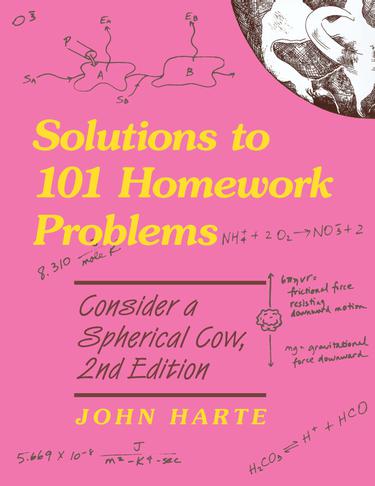 Cover image for  Solutions to 101 Homework Problems: Consider a Spherical Cow, 2nd Ed