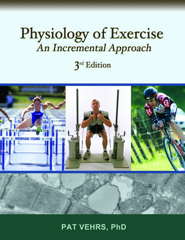 Cover image for Physiology of Exercise:  An Incremental Approach 3E