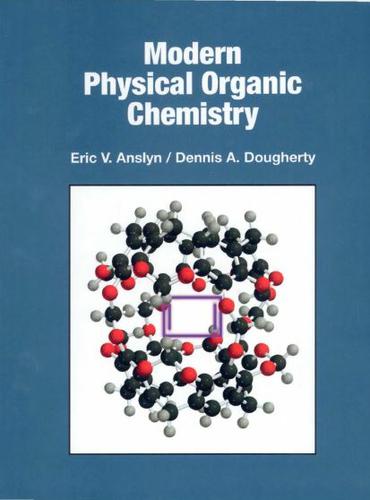 Modern Physical Organic Chemistry