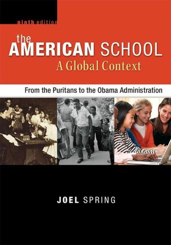 The American School, A Global Context: From the Puritans to the Obama Administration